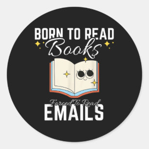 Adesivo Redondo Nascer Para Ler Livros Forçados A Ler E-Mails Engr