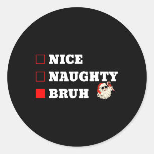 Adesivo Redondo Natal Belo Noivo Bruh Funny Xmas Lista 1