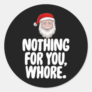 Adesivo Redondo Natal Nada Para Ti Engraçado Presente