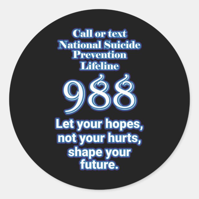 Adesivo Redondo National Suicide Prevention Lifeline 988 Let Your  (Frente)