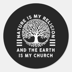 Adesivo Redondo Natureza É Minha Religião Terra É Minha Igreja Nat