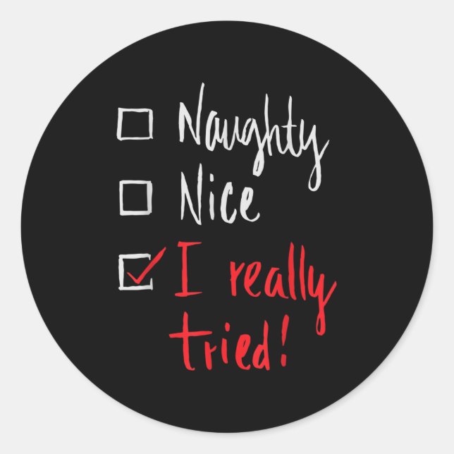 Adesivo Redondo Naughty Nice I Really Tried - Funny Christmas  (Frente)