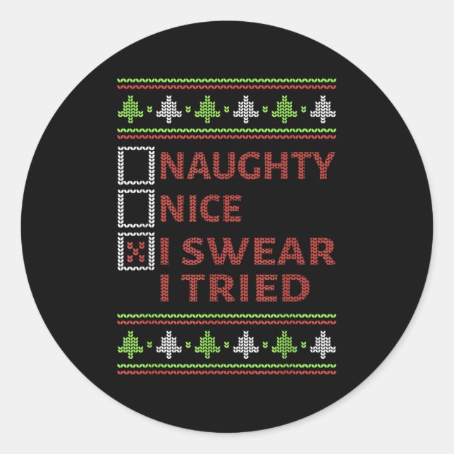 Adesivo Redondo Naughty Nice I Swear I Tried Christmas Kids Women  (Frente)