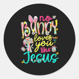 Adesivo Redondo Nenhum Coelho Te Ama Como Jesus Feliz Dia de Pásco
