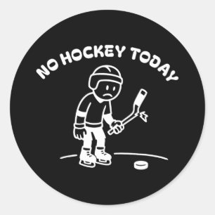 Adesivo Redondo Nenhum Hockey Hoje Engraçado Para Um Jogador de Hó