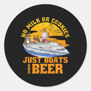 Adesivo Redondo Nenhum Leite Ou Biscoitos Apenas Barcos E Cerveja