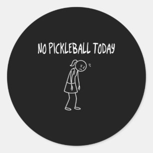 Adesivo Redondo Nenhum Pickleball Hoje Figura Triste Engraçada Sát