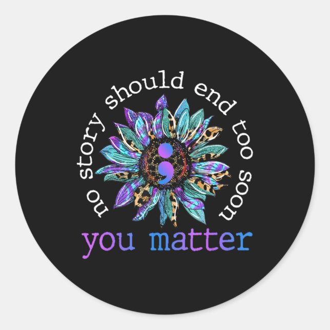 Adesivo Redondo Nenhuma História Deve Acabar Muito Cedo Com O Suic (Frente)