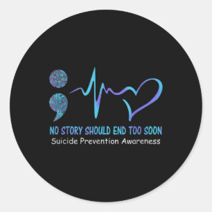 Adesivo Redondo Nenhuma História Deve Terminar Demasiado Cedo Na P