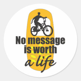 Adesivo Redondo Nenhuma mensagem vale uma vida