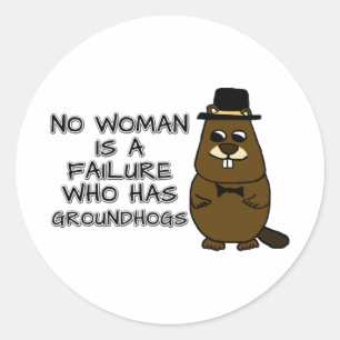 Adesivo Redondo Nenhuma mulher é um fracasso que tem Groundhogs