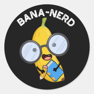 Adesivo Redondo Nerd Engraçado Bana-nerd Fruta Pun Escuro BG