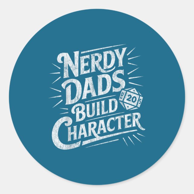 Adesivo Redondo Nerdy Dads Build Character Father Humor  (Frente)