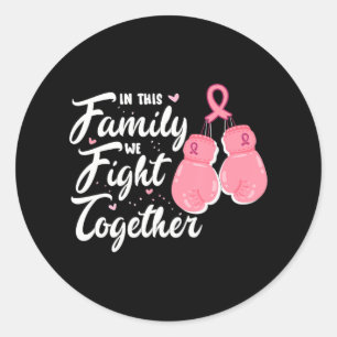 Adesivo Redondo Nesta Família, Lutamos Juntos Com O Cancer Da Mama