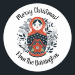 Adesivo Redondo Nesting Doll Christmas Matryoshka<br><div class="desc">Um bonitinho adesivo russo de boneca. Personalize-o com sua mensagem e seu nome. Projetado para você pelo Blackberry Boulevard.</div>