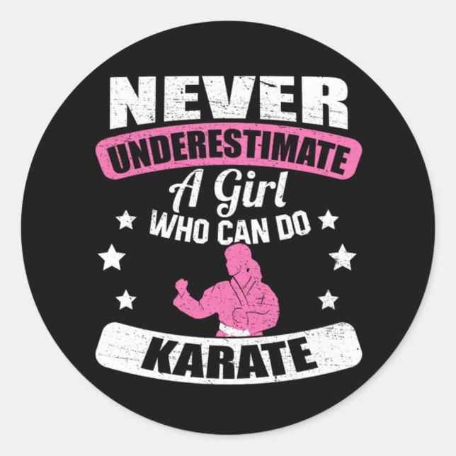 Adesivo Redondo Never Underestimate A Girl Who Can Do Karate Gift (Frente)