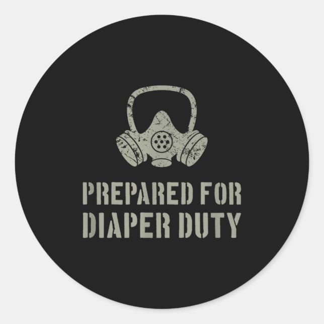 Adesivo Redondo New Dad Prepared For Diaper Duty Funny Small  (Frente)