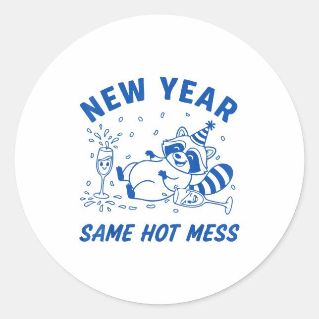Adesivo Redondo New Year Same Hot Mess Raccoon Fun Party  (Frente)