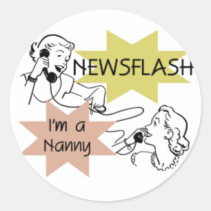Adesivo Redondo Newsflash Sou uma babá T-shirts e presentes