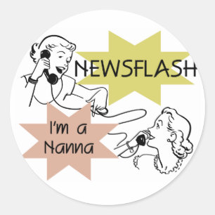 Adesivo Redondo Newsflash sou uma Nanna T-shirts e presentes