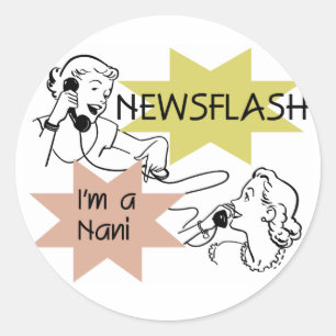 Adesivo Redondo Newsflash Sou uma t-shirts e presentes Nani