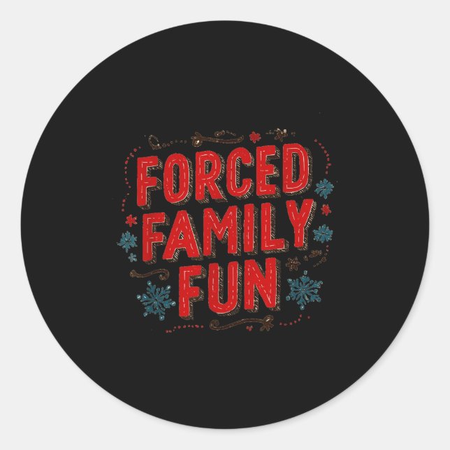 Adesivo Redondo Nice Christmas Statement For Forced Family Fun Lov (Frente)