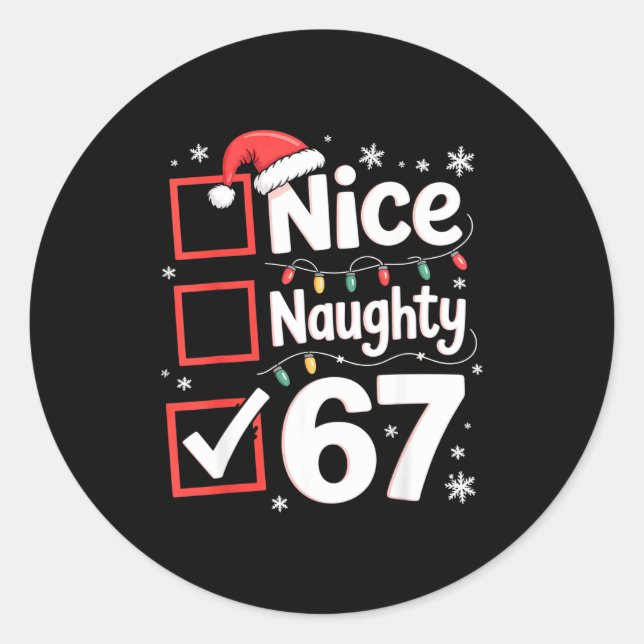 Adesivo Redondo Nice Naughty 67 Christmas Costume 67 Meme Men Wome (Frente)