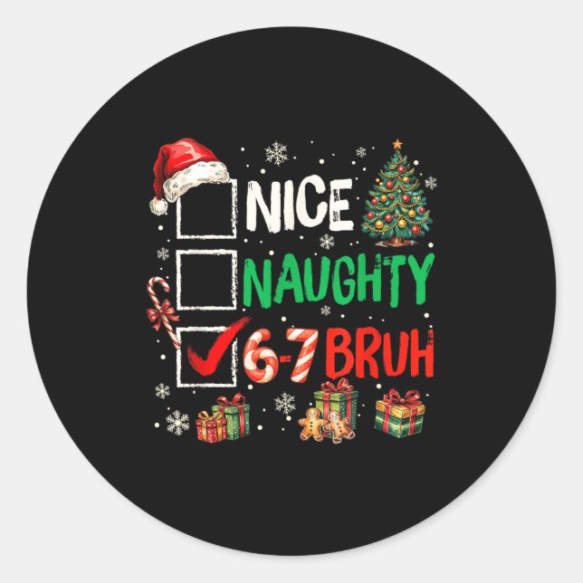 Adesivo Redondo Nice Naughty 6 7 Meme 6 7 Christmas Six Seven Xmas (Frente)