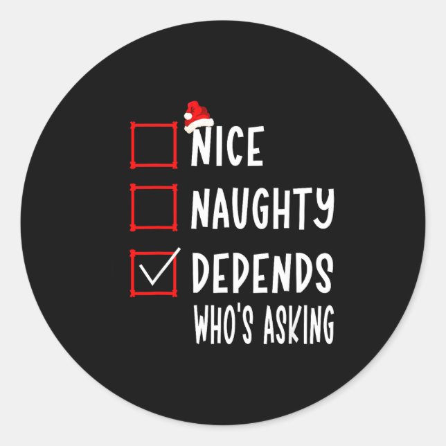 Adesivo Redondo Nice Naughty Depends Who's Asking Christmas List S (Frente)