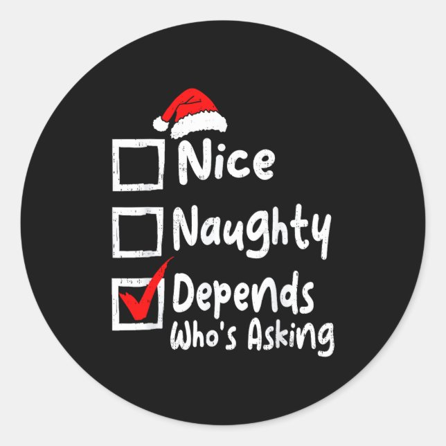 Adesivo Redondo Nice Naughty Depends Whos Asking Funny Christmas L (Frente)