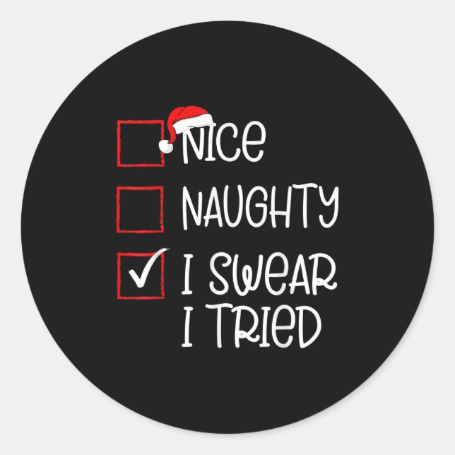 Adesivo Redondo Nice Naughty I Swear I Tried Christmas List Santa  (Frente)