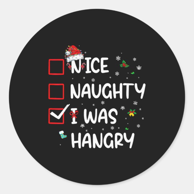 Adesivo Redondo Nice Naughty I Was Hungry Christmas Funny Christma (Frente)