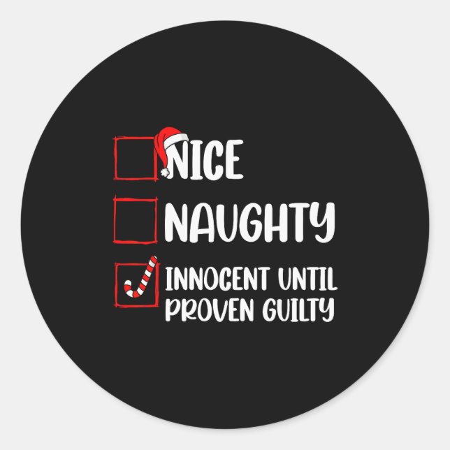 Adesivo Redondo Nice Naughty Innocent Until Proven Guilty Christma (Frente)
