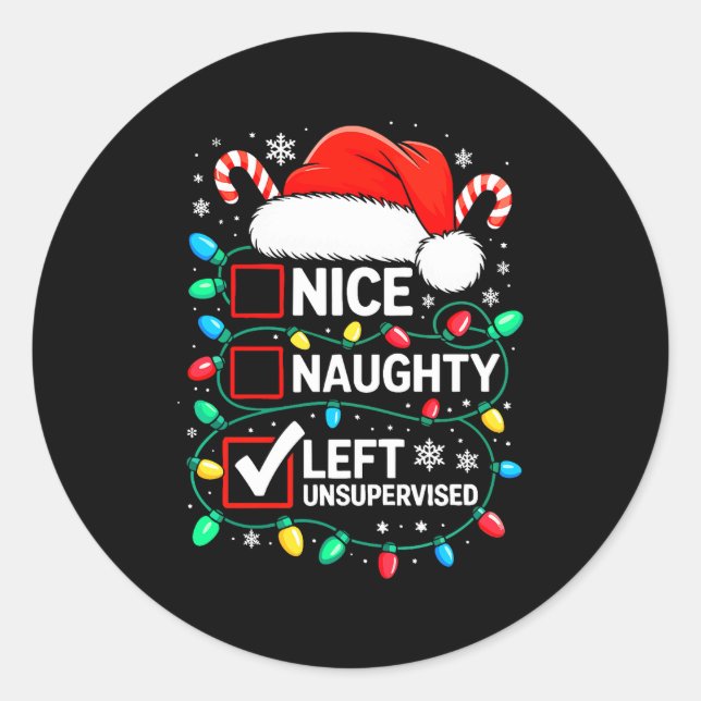 Adesivo Redondo Nice Naughty Left Unsupervised Shirt Funny Christm (Frente)
