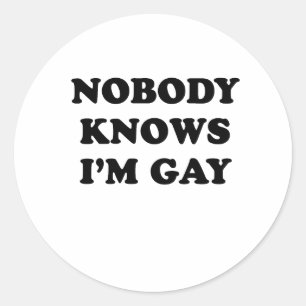 Adesivo Redondo Ninguém conhece o gay Im