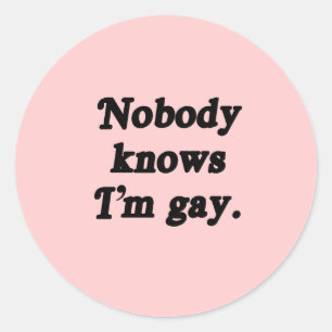 Adesivo Redondo Ninguém sabe que sou gay