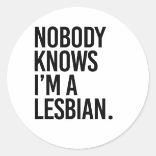 Adesivo Redondo NINGUÉM SABE QUE SOU LESBIANO T-Shirt