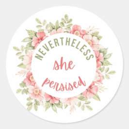 Adesivo Redondo No Entanto, Ela Persiste