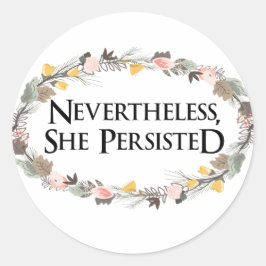 Adesivo Redondo no entanto ela persistiu