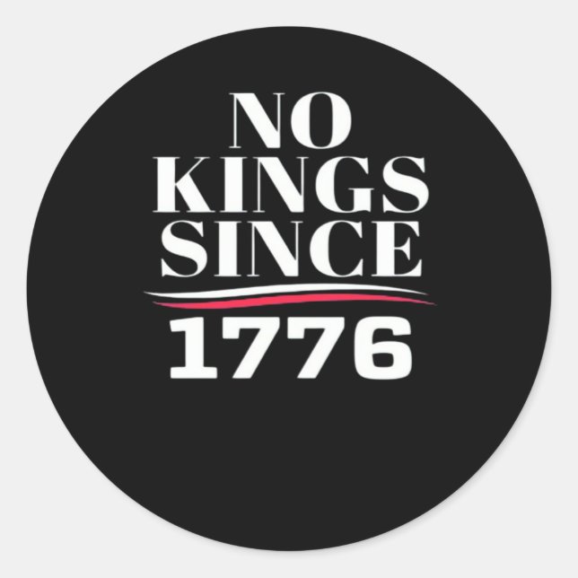Adesivo Redondo No Kings In America Since 1776 #1 Classic (Frente)