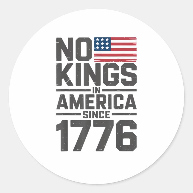 Adesivo Redondo No Kings In America Since 1776 Creative Design (Frente)
