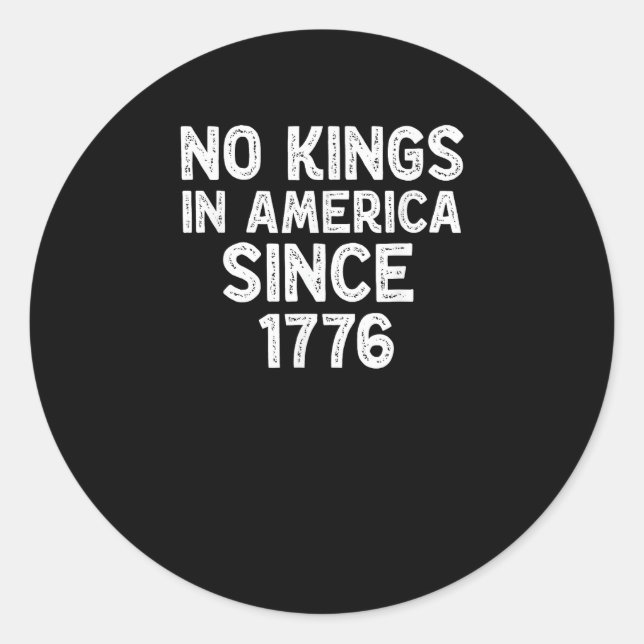Adesivo Redondo No Kings In America Since 1776 Democrats Patriotic (Frente)