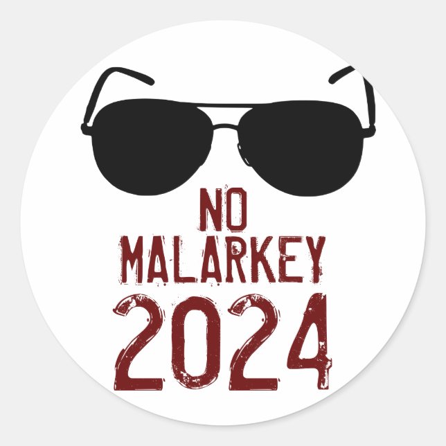 Adesivo Redondo No Malarkey 2024 (Frente)