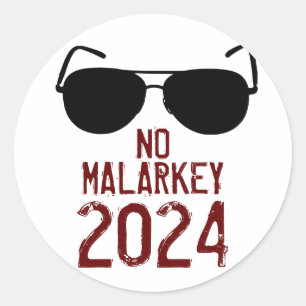 Adesivo Redondo No Malarkey 2024