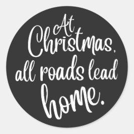 Adesivo Redondo No Natal, Todas As Estradas Levam Para Casa