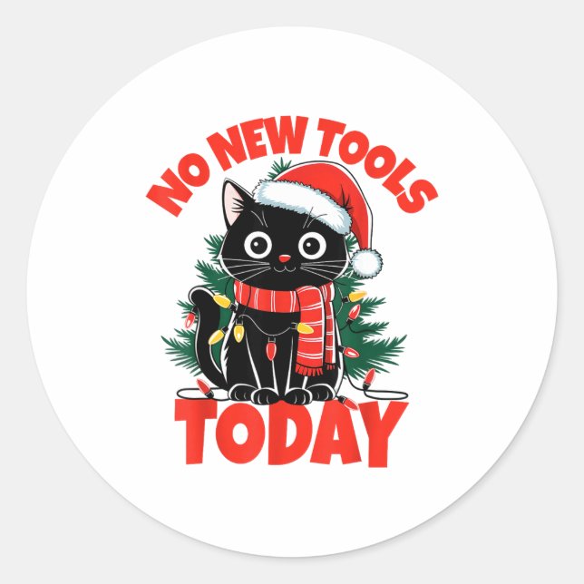 Adesivo Redondo No New Tools Today Funny  (Frente)