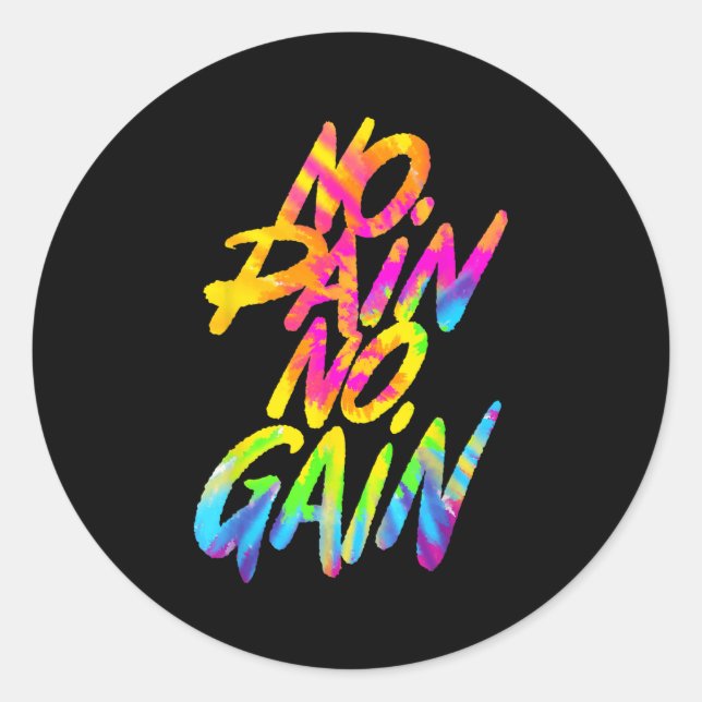 Adesivo Redondo No Pain No Gain Motivational Gym Humor Tie Dye Wei (Frente)