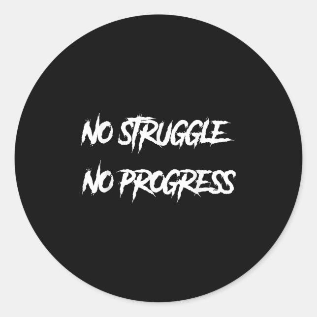 Adesivo Redondo No Struggle No Progress Motivational Saying  (Frente)
