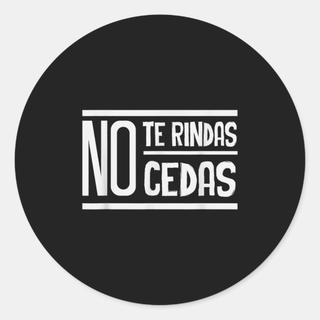 Adesivo Redondo No Te Rindas No Cedas Motivational Insrational Sri (Frente)