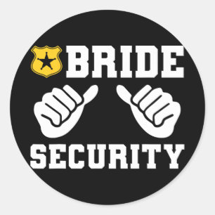 Adesivo Redondo Noiva Segurança Engraçado Casamento Bridal Bachelo